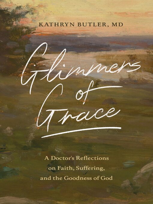 Title details for Glimmers of Grace by Kathryn Butler - Available